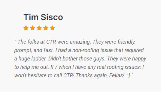 Tim Sisco customer review for CTR Roofing in Reno NV